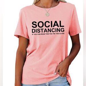 Pink Short Sleeve Graphic Lettering Social Distancing Tee T Shirt NEW